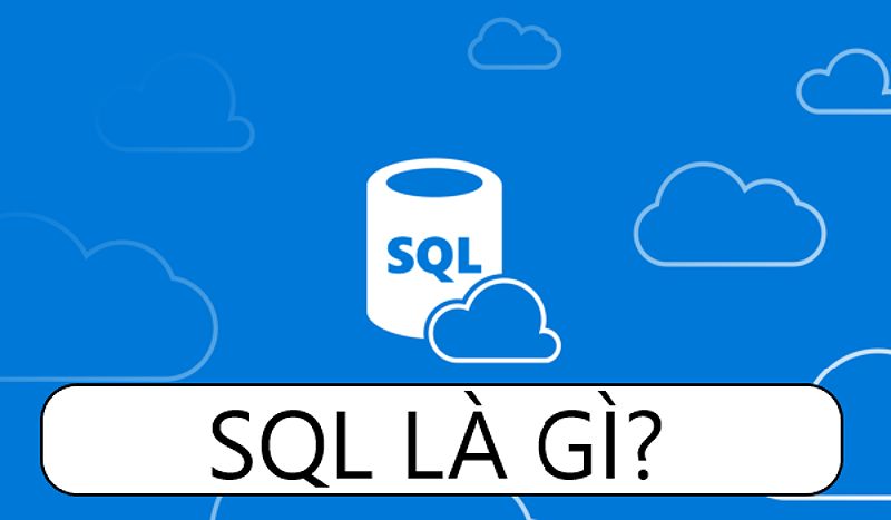 SQL là gì?